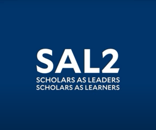 Bold font reads SAL2: Scholars as Leaders; Scholars as Learners