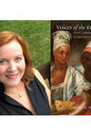Image of the author Sophie White and the cover of the book Voices of the Enslaved